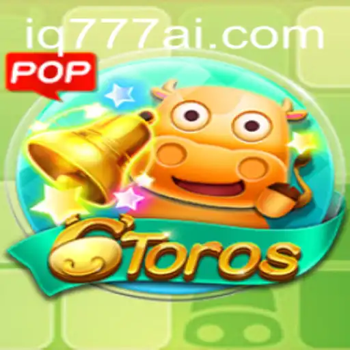 Exploring the Exciting World of 6Toros