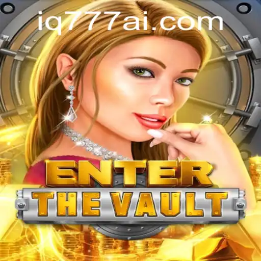 Dive into 'EntertheVault' with IQ777.COM