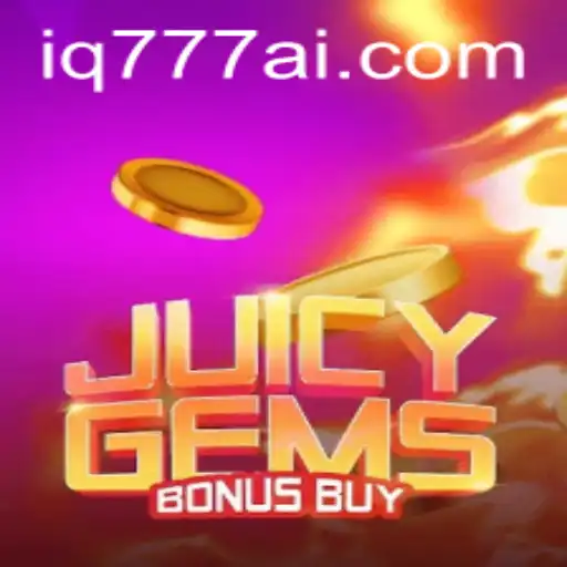 Experience the Thrill of JuicyGemsBonusBuy: A New Gaming Sensation on IQ777.COM