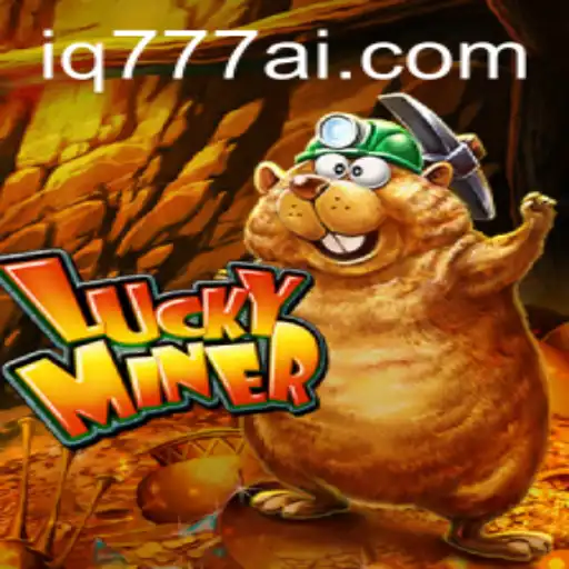 Discover the Thrilling World of LuckyMiner on IQ777.COM